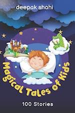 Magical Tales of Kids : 100 Stories 