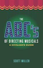 The ABCs of Directing Musicals: A Civilian's Guide 