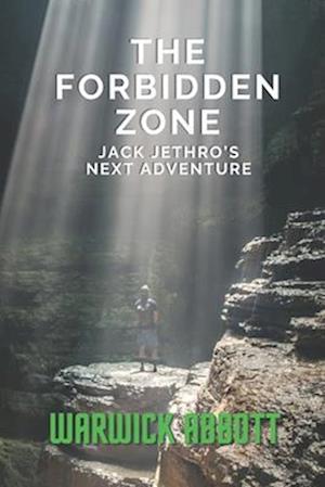 Jack Jethro's Next Adventure The Forbidden Zone