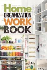 Home Organization Workbook: Quickly Organize & Declutter Your Home 