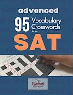 95 Vocabulary Crosswords for the SAT - Advanced: Prepare to score 800 on the Reading Section 