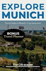 Explore Munich: Travel Guide to Munich's Top Attractions, Food, and Culture (2023) 