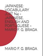 JAPANESE: VOCABULARY JLPT N4 - JAPANESE, ENGLISH AND PORTUGUESE - MARIO F. G. BRAGA 