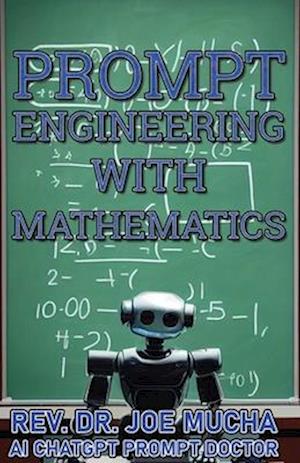 Prompt Engineering With Mathematics