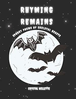 Rhyming Remains: Spooky Poems of Skeletal Beasts