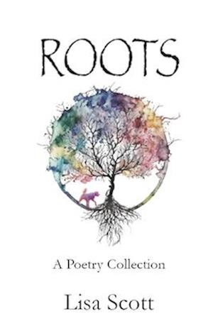 ROOTS: A Poetry Collection