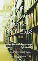 101 Most Common Turkish Proverbs: for Intermediate and Advanced Learners (with Audio) 