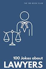 Funny Gift For Lawyers: 100 Jokes about Lawyers - A Hilarious Collection of Legal Humor 