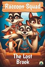 Raccoon Squad - The Lost Brook 