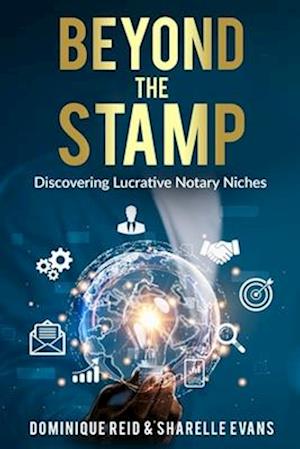 Beyond The Stamp: Discovering Lucrative Notary Niches