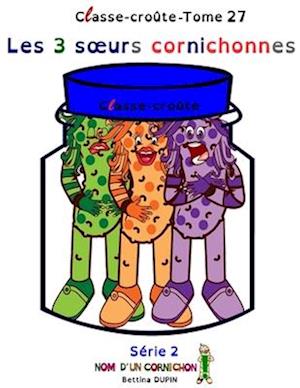 Les 3 soeurs cornichonnes