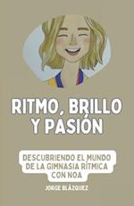 Ritmo, Brillo y Pasión