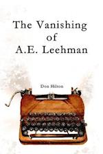 The Vanishing of A.E. Leehman 