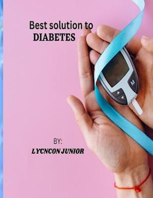 BEST SOLUTION TO DIABETES