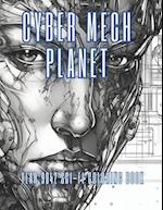 CYBER MECH PLANET: Year 9042 Sci-Fi Coloring book 