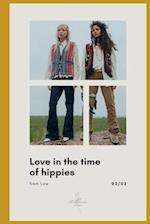 Love in the Time of Hippies : part 2 of 2 