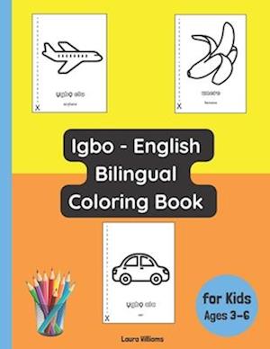 Igbo - English Bilingual Coloring Book for Kids Ages 3 - 6