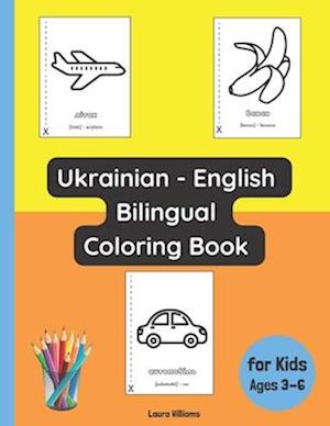 Ukrainian - English Bilingual Coloring Book for Kids Ages 3 - 6