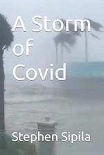 A Storm of Covid 