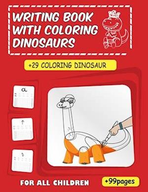 Writing book with coloring dinosaurs: Alphabet and coloring tracing books for preschool children