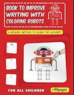 A sensory method to learn the alphabet: Book to improve writing with coloring robots 