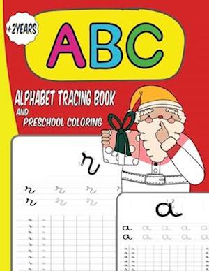 Alphabet tracing book and preschool coloring: I learn alphabet with new year coloring pages
