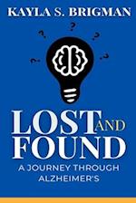 Lost and Found: A Journey Through Alzheimer's 