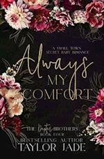 Always My Comfort: Secret Baby Sweet Romance 