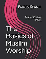 The Basics of Muslim Worship: Revised Edition 2022 