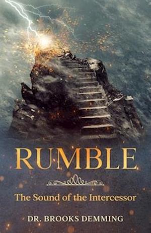 Rumble : The Sound of the Intercessor