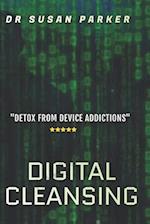 Digital Cleansing: Detoxing from Device addiction. 