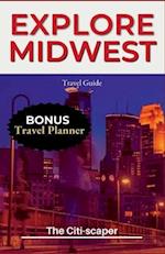 Explore Midwest: Travel Guide 2023 