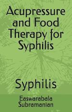 Acupressure and Food Therapy for Syphilis: Syphilis 