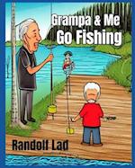 Grampa & Me Go Fishing 