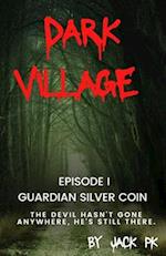 Dark Village : Episode one Guardian Silver coin 