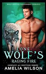 Lone Wolf's Raging Fire: Wolf Shifter Romance 