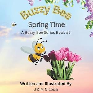 Buzzy Bee Springtime: Book #5