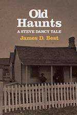 Old Haunts: A Steve Dancy Tale 