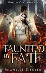 Taunted by Fate: A fated mates Wolf Shifter Romance 