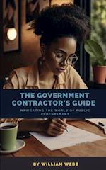 The Government Contractor's Guide: Navigating the World of Public Procurement 