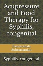 Acupressure and Food Therapy for Syphilis, congenital: Syphilis, congenital 