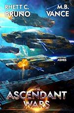 The Ascendant Wars 3: Ashes: A Military Sci-Fi Series 