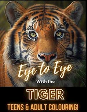 Eye to Eye with The Tiger