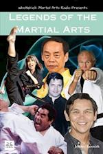 Legends of the Martial Arts: Presented by whistlekick Martial Arts Radio 