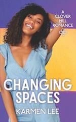 Changing Spaces (Clover Hill Romance Book 8) 