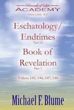 Endtime/Eschatology: Volume 37 