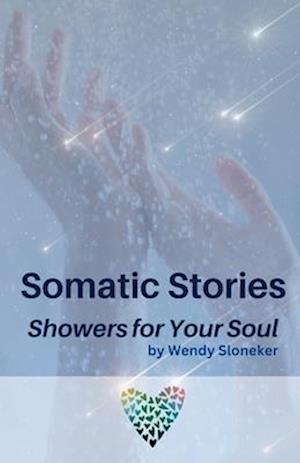 Somatic Stories: Showers for Your Soul