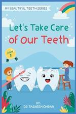 Let's Take Care Of Our Teeth: Interactive Book 