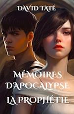 Mémoires d'Apocalypse - La Prophétie