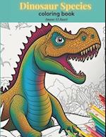 dinosaur species coloring book: 40 wonderful coloring pages for dinosaurs lovers 